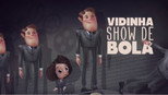 Vidinha Show de Bola
