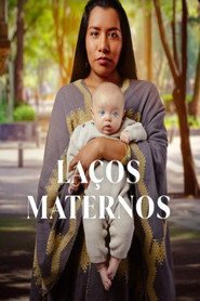 Assistir Laços Maternos online grátis
