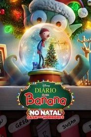 Assistir Diário de um Banana no Natal: Casa dos Horrores online grátis