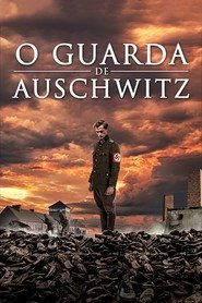 Assistir O Guarda de Auschwitz online grátis
