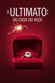 Assistir O Ultimato: Ou Casa ou Vaza online grátis
