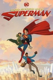 Assistir Minhas Aventuras com o Superman online grátis