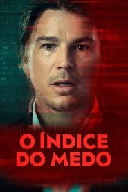 Assistir O Índice do Medo online grátis