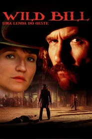Assistir Wild Bill - Uma Lenda No Oeste online grátis