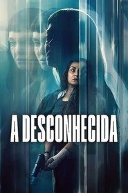 Assistir A Desconhecida online grátis