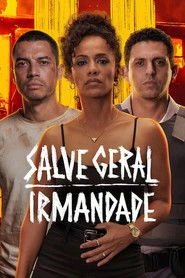 Assistir Salve Geral: Irmandade online grátis