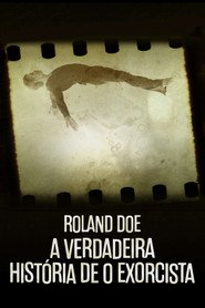 Assistir Roland Doe: A Verdadeira História de O Exorcista online grátis