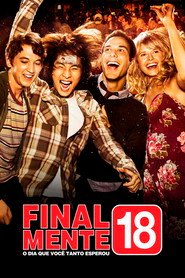 Assistir Finalmente 18 online grátis
