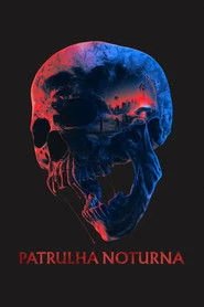 Assistir Patrulha Noturna online grátis