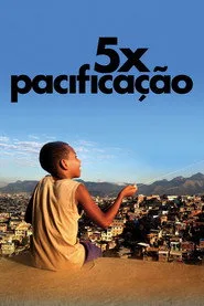 Assistir 5x Pacificação online grátis