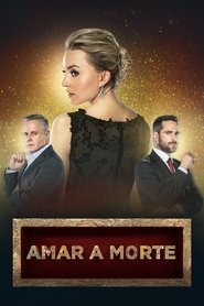 Assistir Amar a Morte online grátis
