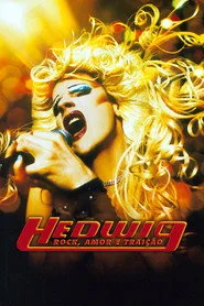 Assistir Hedwig: Rock, Amor e Traição online grátis