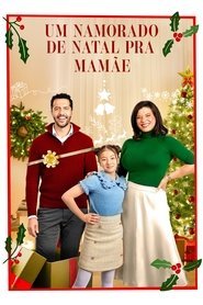 Assistir Um Namorado de Natal pra Mamãe online grátis