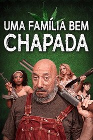 Assistir Uma Família Bem Chapada online grátis