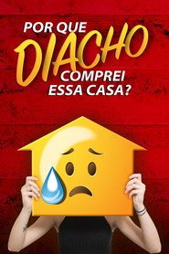 Capa da série Por que Diacho Comprei Essa Casa?, temporada 1, episódio 2