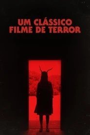 Assistir Um Clássico Filme de Terror online grátis