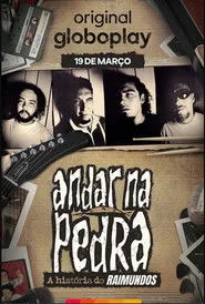 Capa da série Andar na Pedra: A História do Raimundos, temporada 1, episódio 5