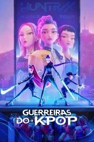Assistir Guerreiras do K-Pop online grátis
