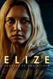 Assistir Elize: Sombras de uma Mulher online grátis