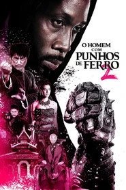 Assistir O Homem com Punhos de Ferro 2 online grátis