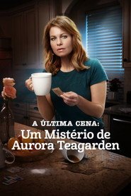Assistir Um Mistério de Aurora Teagarden: A Última Cena online grátis
