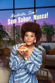 Assistir Restrito, Sim! Sem Sabor, Nunca! online grátis