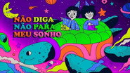 Não Diga Não para Meu Sonho