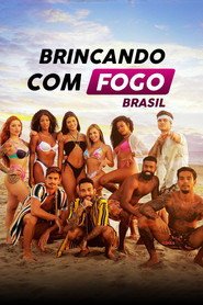 Assistir Brincando com Fogo: Brasil online grátis