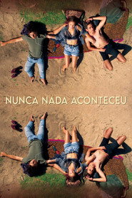 Assistir Nunca Nada Aconteceu online grátis
