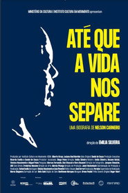 Poster de Até Que a Vida Nos Separe: Uma Biografia de Nelson Carneiro