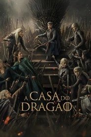 Assistir A Casa do Dragão online grátis