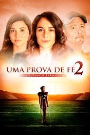 Assistir Uma Prova de Fé 2: Voltando para Casa online grátis