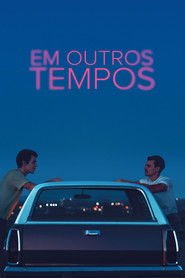 Assistir Em Outros Tempos online grátis