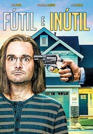 Assistir Fútil e Inútil online grátis