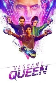 Assistir Vagrant Queen online grátis