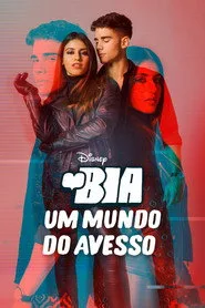 Poster de BIA: Um Mundo do Avesso