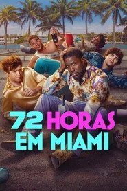 Assistir 72 Horas em Miami online grátis