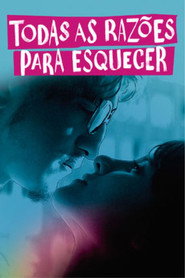 Assistir Todas As Razões Para Esquecer online grátis