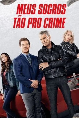 Assistir Meus Sogros Tão pro Crime (2023) online grátis em HD