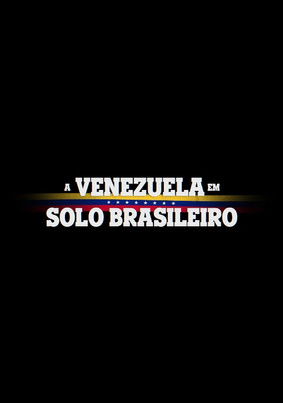 Assistir A Venezuela em Solo Brasileiro (2023) online grátis em HD