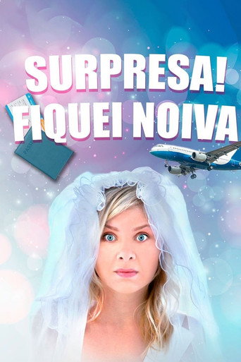 Assistir Surpresa! Fiquei Noiva (2020) online grátis em HD