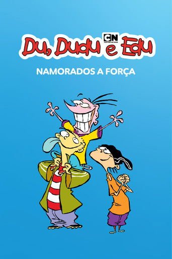 Assistir Du, Dudu e Edu - Namorados a Força (2005) online grátis em HD