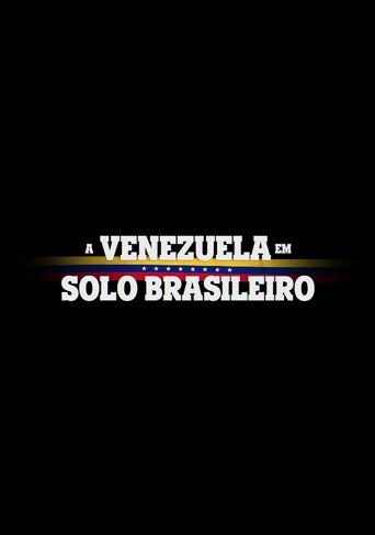 Assistir A Venezuela em Solo Brasileiro (2023) online grátis em HD