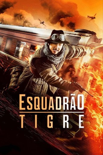 Assistir Esquadrão Tigre (2016) online grátis em HD